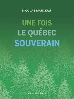 cover image of Une fois le Québec souverain